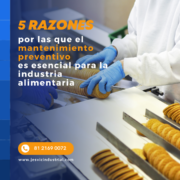 5 razones por las que el mantenimiento preventivo es esencial para la industria alimentaria